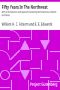 [Gutenberg 36375] • Fifty Years In The Northwest / With An Introduction And Appendix Containing Reminiscences, Incidents And Notes